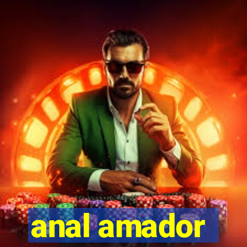 anal amador